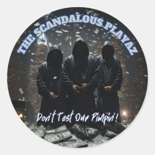 Die skandalösen Playaz-Aufkleber Runder Aufkleber