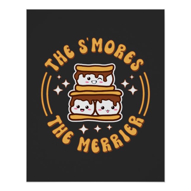 Die S'mores Der Merrier Funny Kawaii Camping Gesch Poster (Vorderseite)