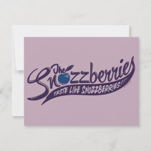 Die Snozzbeeren schmecken wie Snozzbeeren! Mitteilungskarte
