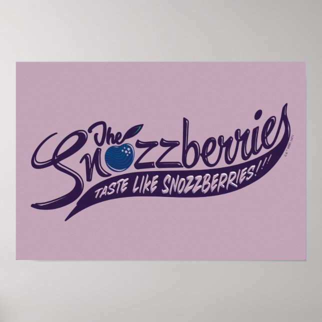 Die Snozzbeeren schmecken wie Snozzbeeren! Poster (Vorne)