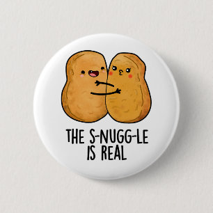 Die Snuggle ist ein wirklich lustiger Nugget Pub Button