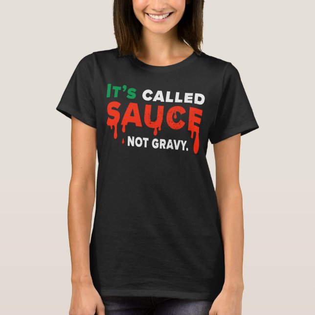 Die so genannte Sauce Not Gravy-Flagge T-Shirt (Vorderseite)