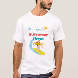 Die Sommerzeit jetzt T-Shirt