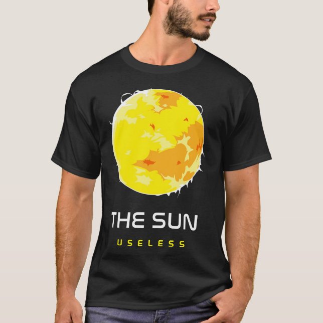Die Sonne - nutzlos. Weltraum T-Shirt (Vorderseite)