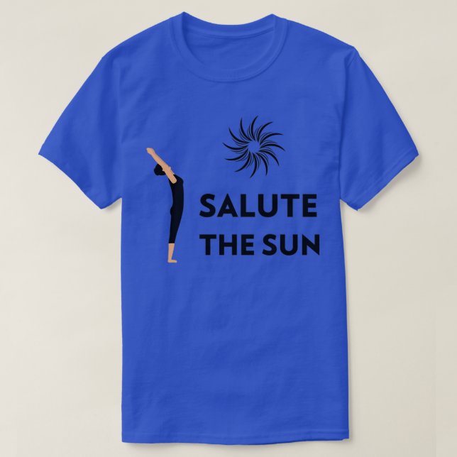 Die Sonne salutieren T-Shirt (Design vorne)