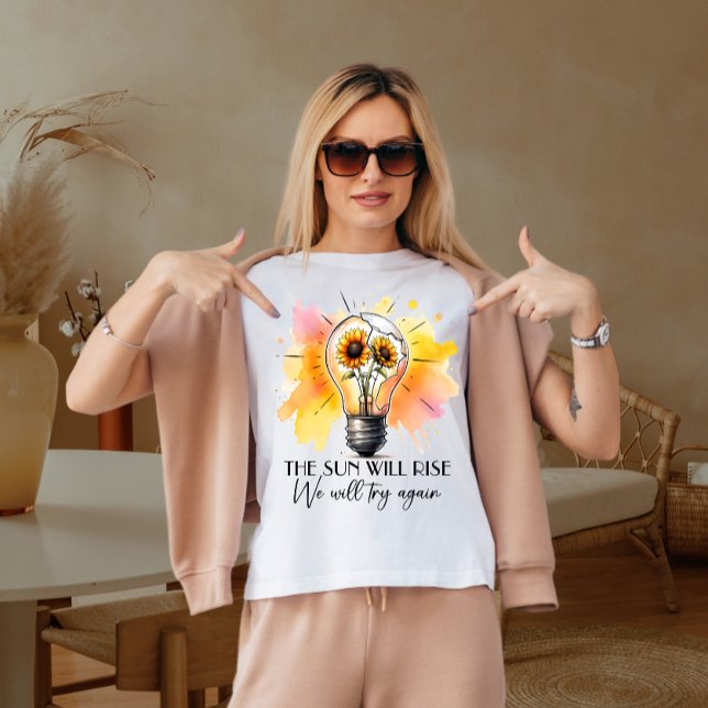 Die Sonne wird aufgehen T-Shirt (Von Creator hochgeladen)