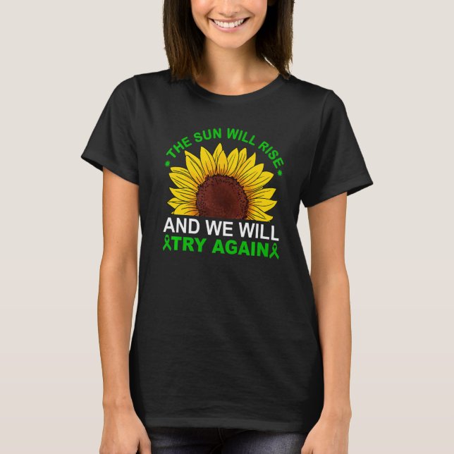 Die Sonne wird aufsteigen, wir werden versuchen, w T-Shirt (Vorderseite)