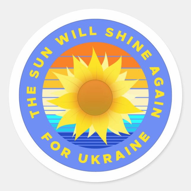 "Die Sonne wird wieder für die Ukraine schwinden"  Runder Aufkleber (Vorderseite)