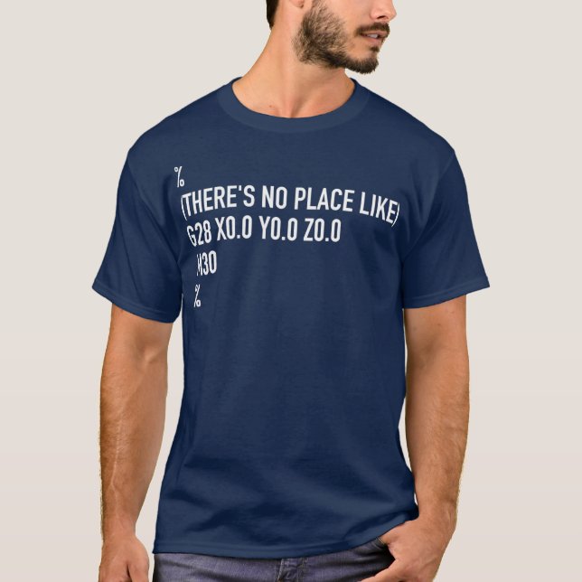 Die sonnige CNC-Maschine hat keinen Platz wie G28  T-Shirt (Vorderseite)