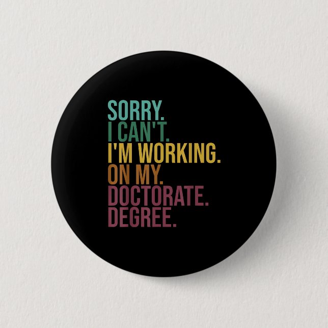 Die sonnige Dissertation , Entschuldigung, dass ic Button (Vorderseite)