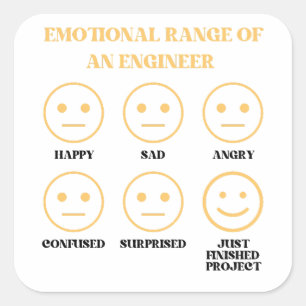 Die sonnige emotionale Reichweite eines Ingenieurs Quadratischer Aufkleber