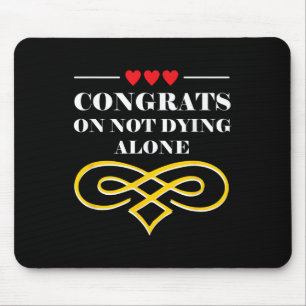 Die sonnige Hochzeit mit Sarcastic Ehe Brie and Gr Mousepad