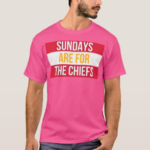 Die Sonntage sind für die Häuptlinge T-Shirt