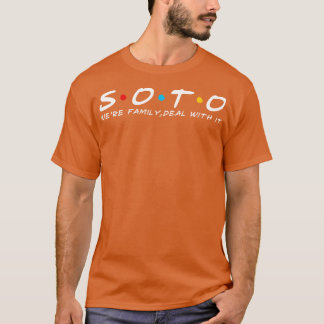 Die Soto-Familie wird bald Familienname. T-Shirt
