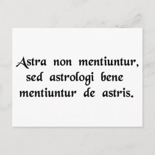 Die Sterne lügen nie, aber die Astrologen lügen... Postkarte
