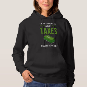 Die Steuersaison, in der ich mich über Steuern bes Hoodie