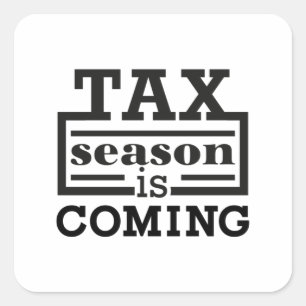 Die Steuersaison kommt Quadratischer Aufkleber