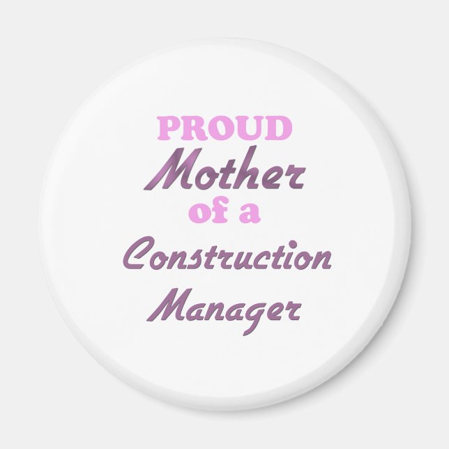 Die stolze Mutter eines Bauleiters Magnet (Vorne)