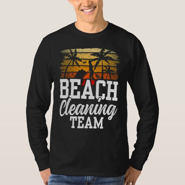 Die Strände des Reinigungsteams säubern die Küste T-Shirt (Vorderseite)