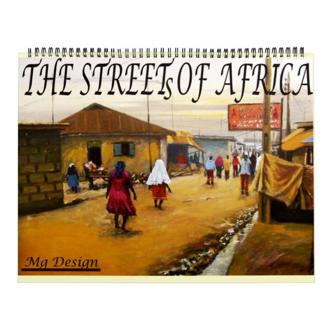 DIE STRASSE AFRIKAS , WILLKOMMEN IN LAGOS NIGERIA, KALENDER (Titelbild)