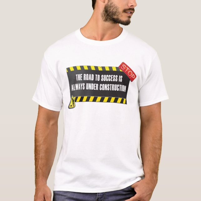 Die Straße ist im Bau T-Shirt (Vorderseite)