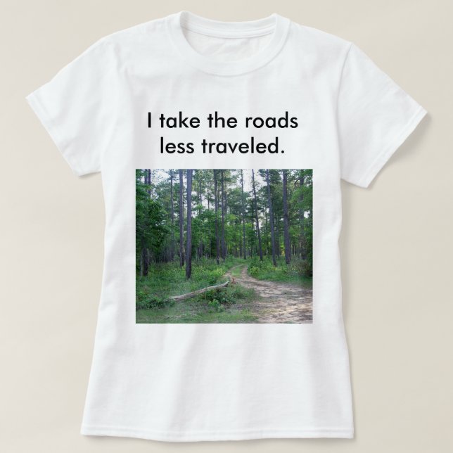 Die Straßen weniger T - Shirt für Frauen (Design vorne)
