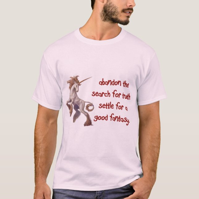 die Suche nach Wahrheit aufgeben T-Shirt (Vorderseite)