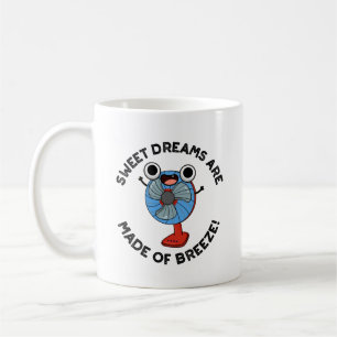 Die süßen Träume werden aus der Brise des Fan Pun  Kaffeetasse