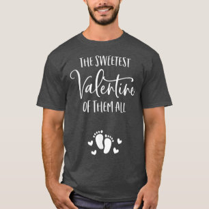 Die süßeste Valentin von ihnen alle Schwangerschaf T-Shirt
