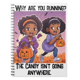 Die Süßigkeiten gehen nirgendwo hin! Notizblock