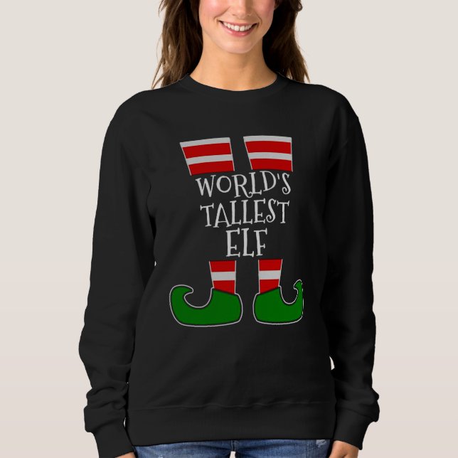 DIE TALLESTEN ELF-Funny Funny Christmas Sweatshirt (Vorderseite)