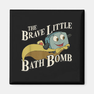 Die tapfere kleine Badebombe Magnet