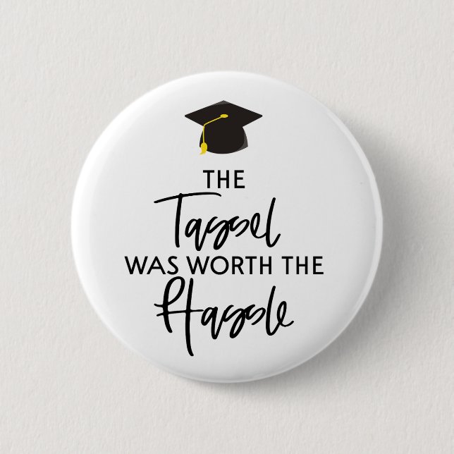 Die Tassel war das Geschenk des helden Abschlusses Button (Vorderseite)