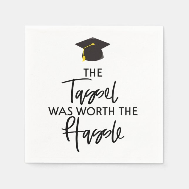 Die Tassel war die mürrische Graduierungspartei we Serviette (Vorderseite)