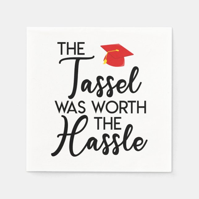 Die Tassel war die mürrische Graduierungspartei we Serviette (Vorderseite)