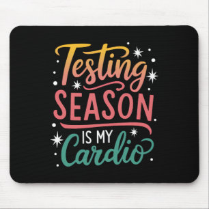 Die Testphase ist mein Kardio-Test-Tag Lehrer-Test Mousepad