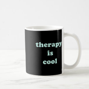 Die Therapie ist Cool Mint Green Mental Health Awa Kaffeetasse