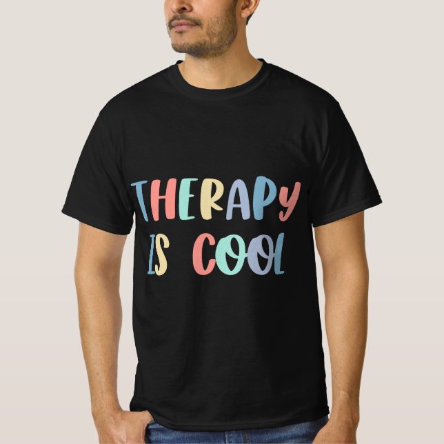 Die Therapie ist Cool T-Shirt (Vorderseite)