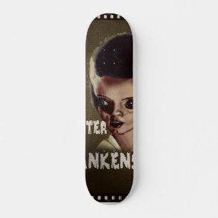 Die Tochter Frankensteins Skateboard
