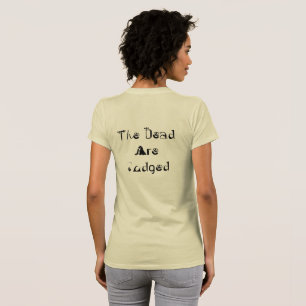 Die Toten werden als T - Shirt beurteilt