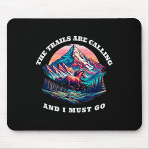Die Trails rufen Reiter Wanderung Desi Mousepad