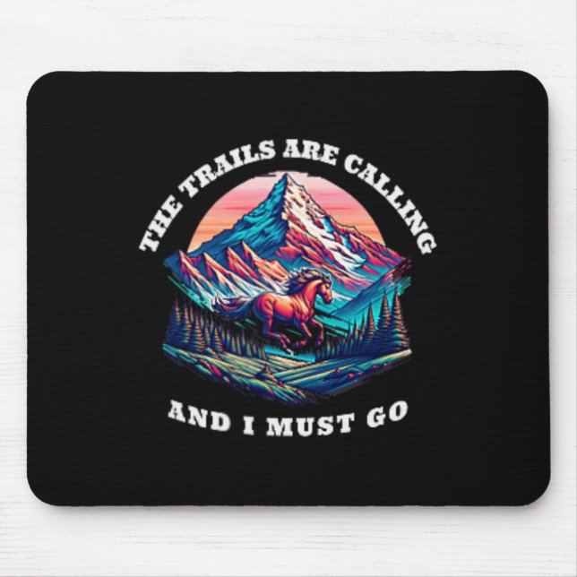 Die Trails rufen Reiter Wanderung Desi Mousepad (Vorne)