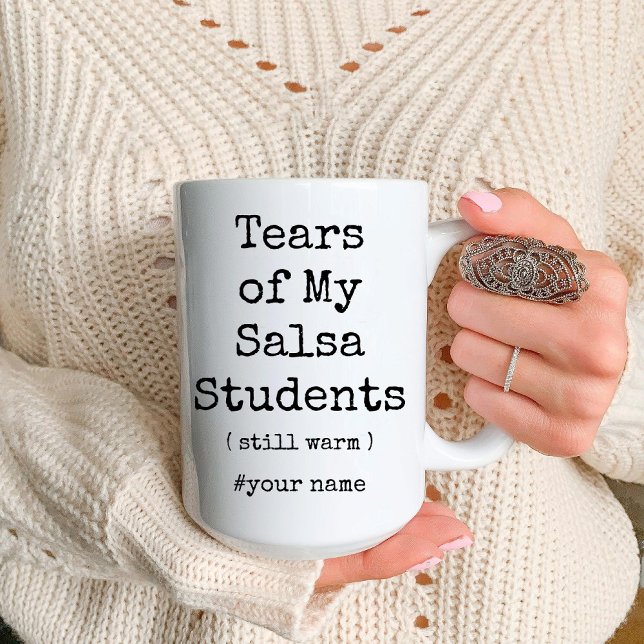 Die Tränen meiner Salsa-Tanzschüler wärmen immer n Zweifarbige Tasse (Tears of My Salsa Dance Students Still Warm Funny Two-Tone Coffee Mug)