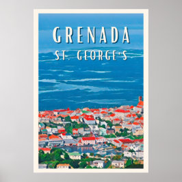 Die tropische Schönheit von Granada bis Saint Geor Poster