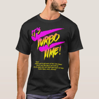 Die Turbo-Zeit T-Shirt