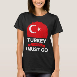 Die Türkei fordert, dass ich die Wurzeln des türki T-Shirt