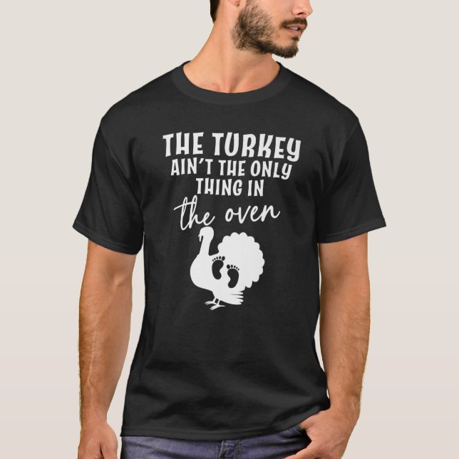 Die Türkei ist nicht das Einzige im Oven Baby R T-Shirt (Vorderseite)