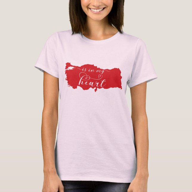 Die Türkei liegt mir im Herzen T-Shirt (Vorderseite)