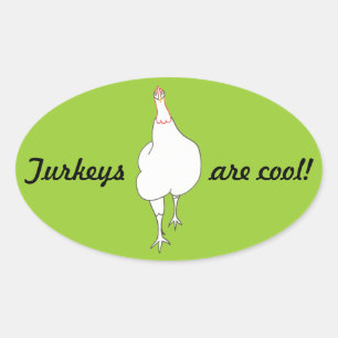 Die Türkei, Truthühner sind cool, Aufkleber