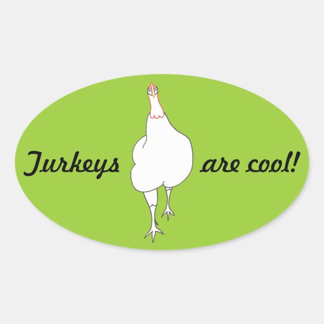 Die Türkei, Truthühner sind cool, Aufkleber (Vorderseite)